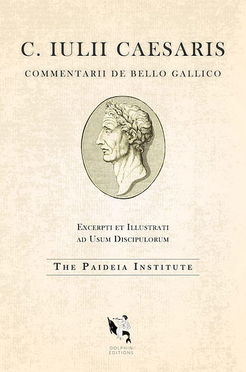 The cover of Paideia’s newest Dolphin Edition: Caesar’s Gallic Wars.